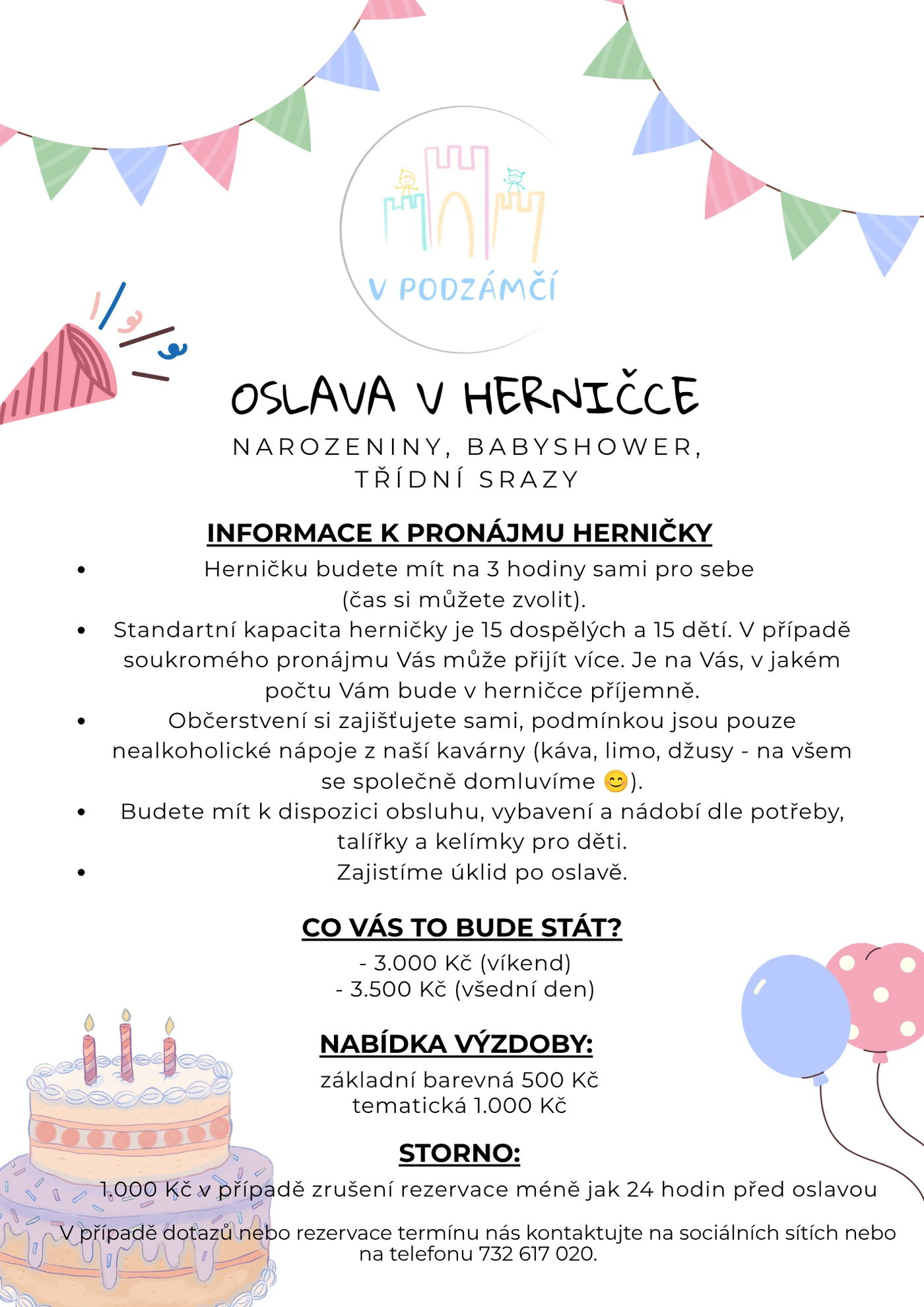 Informace k soukromému pronájmu herničky V Podzámčí